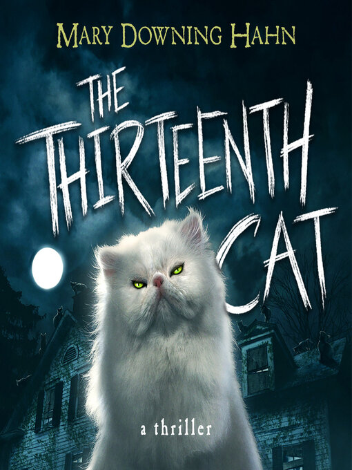 Title details for The Thirteenth Cat by Mary Downing Hahn - Wait list